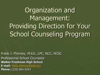 Organization and Management: Providing Direction for Your School Counseling Program