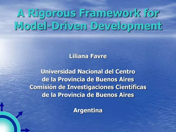 a rigorous framework for model driven development