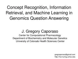 Concept Recognition, Information Retrieval, and Machine Learning in Genomics Question Answering