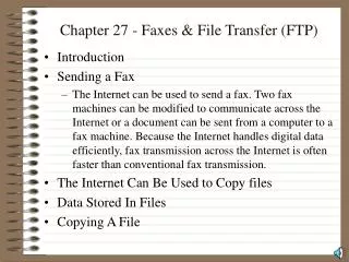 Chapter 27 - Faxes &amp; File Transfer (FTP)