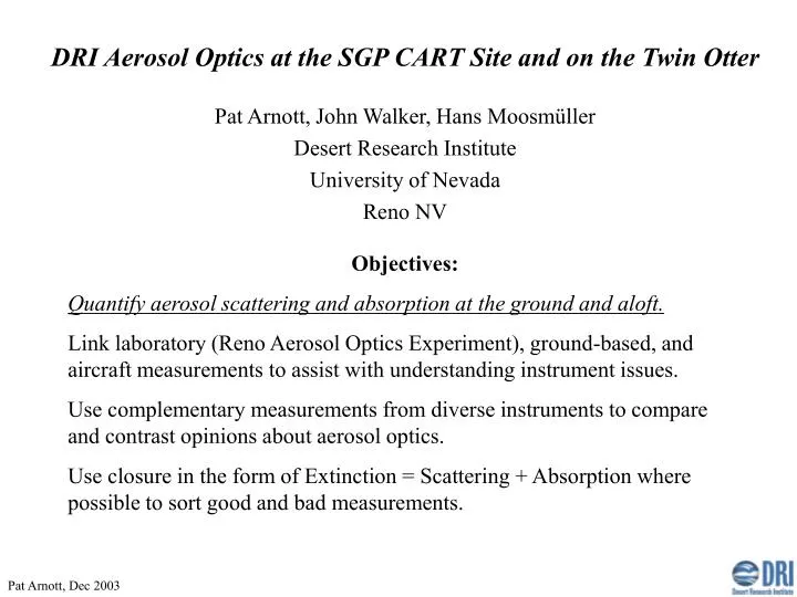 dri aerosol optics at the sgp cart site and on the twin otter