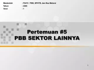 pertemuan 5 pbb sektor lainnya