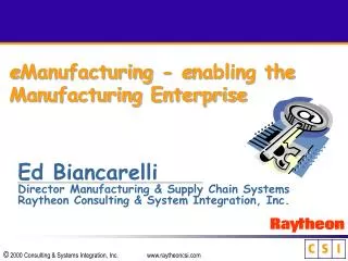 e Manufacturing - e nabling the Manufacturing Enterprise