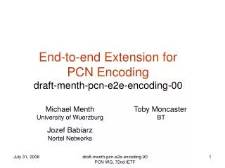 End-to-end Extension for PCN Encoding draft-menth-pcn-e2e-encoding-00