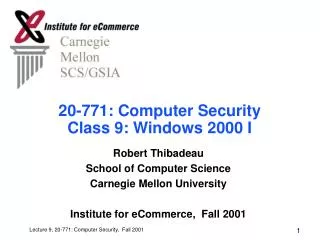 20-771: Computer Security Class 9: Windows 2000 I