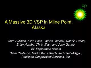 A Massive 3D VSP in Milne Point, Alaska