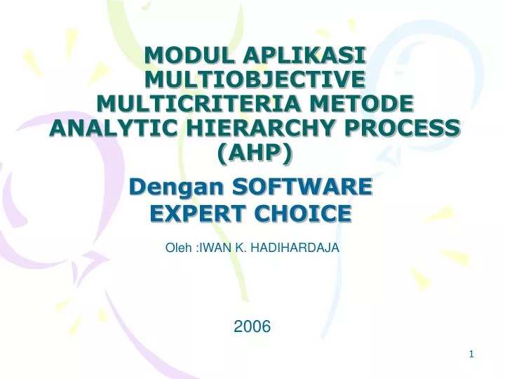 modul aplikasi multiobjective multicriteria metode analytic hierarchy process ahp