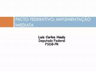 pacto federativo implementa o imediata