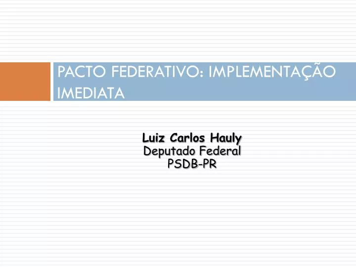 pacto federativo implementa o imediata