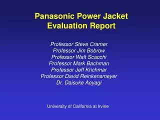 Panasonic Power Jacket Evaluation Report