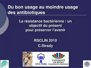 du bon usage au moindre usage des antibiotiques
