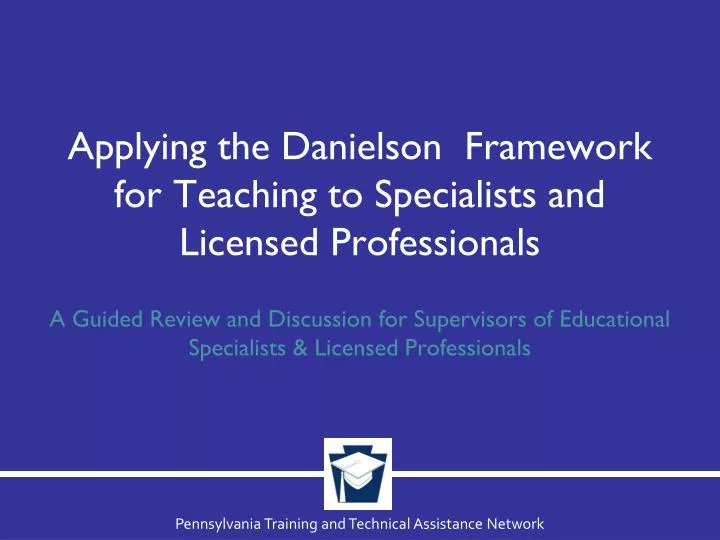 applying the danielson framework for teaching to specialists and licensed professionals