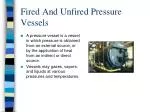 Fired And Unfired Pressure Vessels
