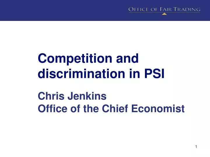 competition and discrimination in psi