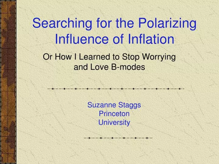 searching for the polarizing influence of inflation