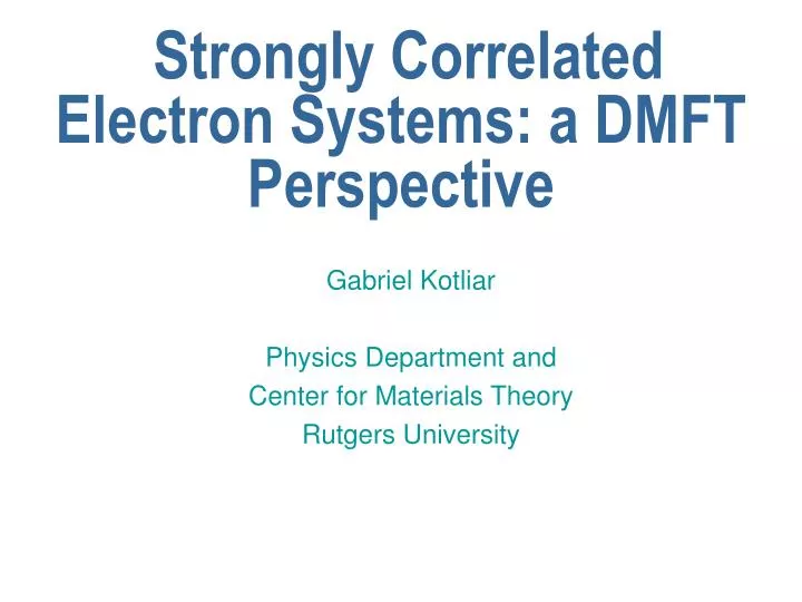 strongly correlated electron systems a dmft perspective