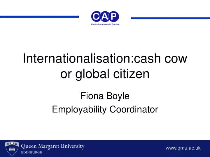 internationalisation cash cow or global citizen