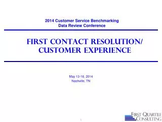 First Contact Resolution/ Customer Experience