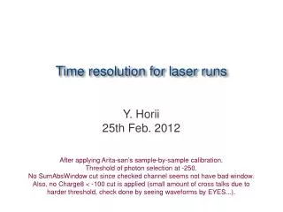 Time resolution for laser runs