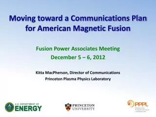 Moving toward a Communications Plan for American Magnetic Fusion