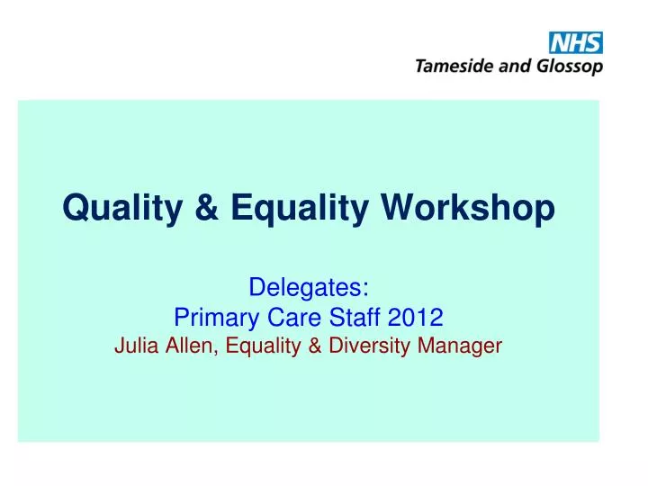 quality equality workshop delegates primary care staff 2012 julia allen equality diversity manager