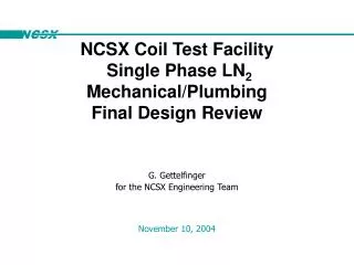 G. Gettelfinger for the NCSX Engineering Team