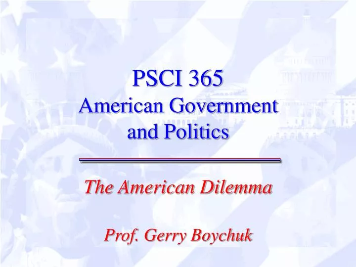 psci 365 american government and politics