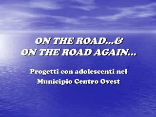 on the road on the road again