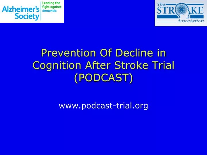 prevention of decline in cognition after stroke trial podcast