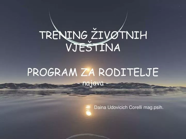 trening ivotnih vje tina program za roditelje najava