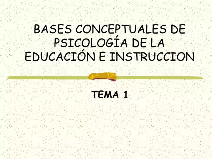 bases conceptuales de psicolog a de la educaci n e instruccion