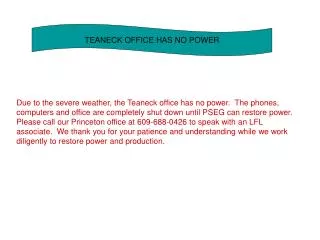 TEANECK OFFICE HAS NO POWER