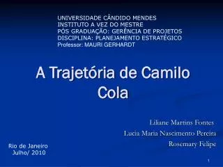 a trajet ria de camilo cola