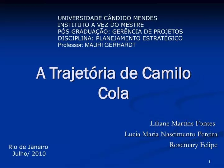 a trajet ria de camilo cola