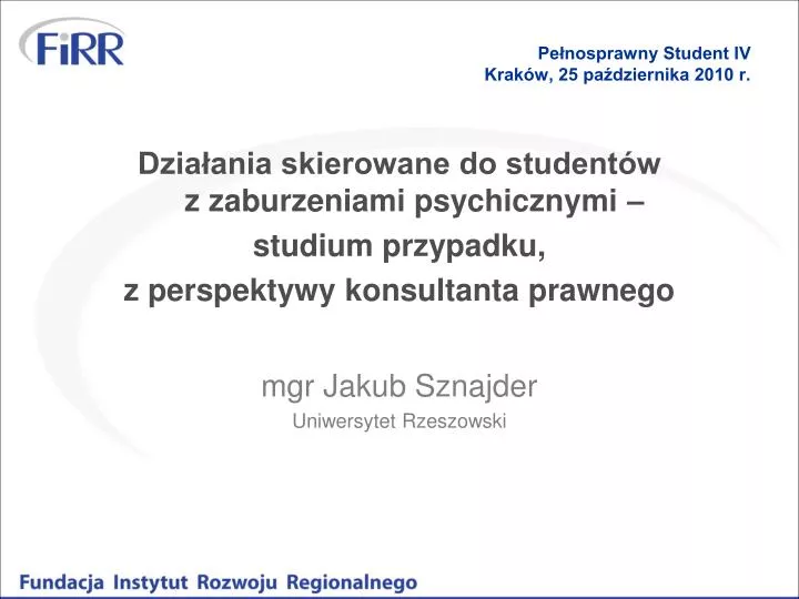 pe nosprawny student iv krak w 25 pa dziernika 2010 r