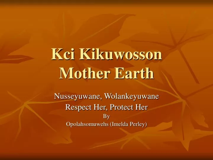 kci kikuwosson mother earth