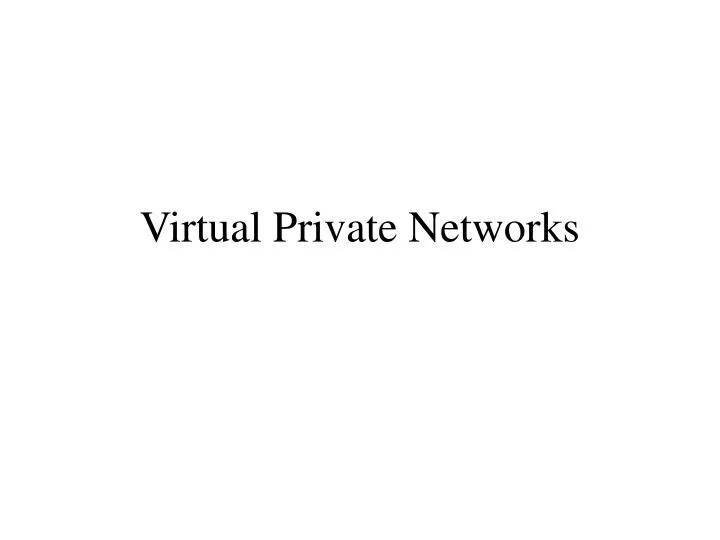 virtual private networks