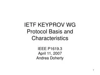 IETF KEYPROV WG Protocol Basis and Characteristics