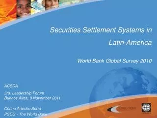 Securities Settlement Systems in Latin-America World Bank Global Survey 2010