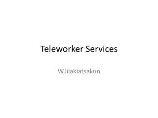 Teleworker Services