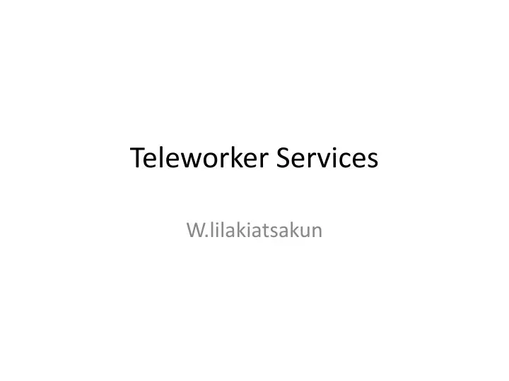 teleworker services
