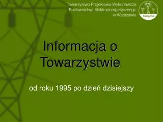 informacja o towarzystwie