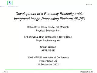 Development of a Remotely Reconfigurable Integrated Image Processing Platform ([RIP] 2 )