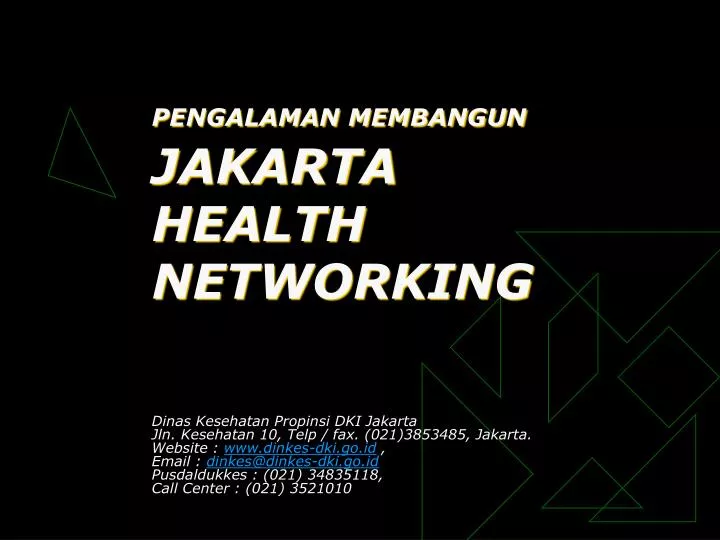 pengalaman membangun jakarta health networking