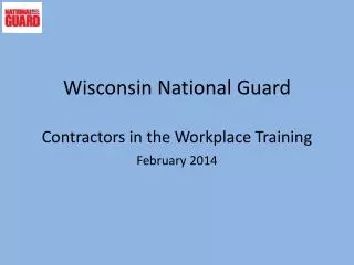 Wisconsin National Guard Contractors in the Workplace Training