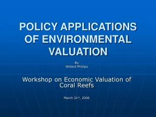 POLICY APPLICATIONS OF ENVIRONMENTAL VALUATION