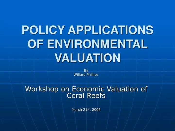 policy applications of environmental valuation