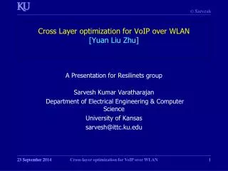 Cross Layer optimization for VoIP over WLAN [Yuan Liu Zhu]