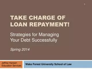 Take Charge of Loan Repayment!