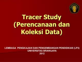tracer study perencanaan dan koleksi data